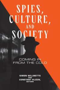 Spies, Culture, and Society : Coming in from the Cold (Georgetown Studies in Intelligence History)