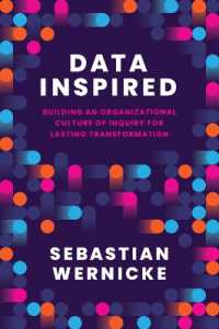 Data Inspired : Building an Organizational Culture of Inquiry for Lasting Transformation