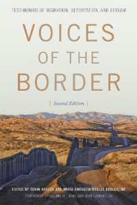 Voices of the Border : Testimonios of Migration, Deportation, and Asylum （2ND）