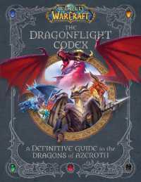 World of Warcraft: the Dragonflight Codex : (A Definitive Guide to ...