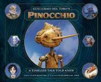 Guillermo del Toro's Pinocchio : A Timeless Tale Told Anew