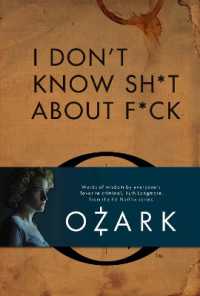 I Don't Know Sh*t about F*ck : The Official Ozark Guide to Life by Ruth Langmore (TV Gifts)