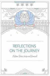 Reflections on the Journey : A Ram Dass Inspired Journal