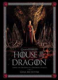 Game of Thrones: House of the Dragon : Inside the Creation of a Targaryen Dynasty