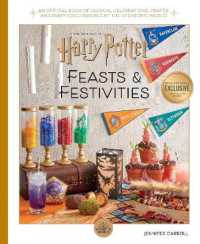 Harry Potter: Feasts & Festivities : An Official Book of Magical Celebrations, Crafts, and Party Food Inspired by the Wizarding World (Harry Potter)