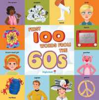 First 100 Words from the 60s (Highchair U) （Board Book）