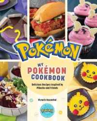 My Pok�mon Cookbook : Delicious Recipes Inspired by Pikachu and Friends