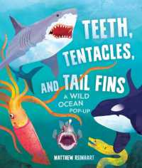 Teeth, Tentacles, and Tail Fins (Reinhart Pop-Up Studio) : A Wild Ocean Pop-Up (Reinhart Pop-up Studio)