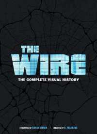 The Wire: the Complete Visual History : (The Wire Book, Television History, Photography Coffee Table Books)