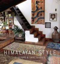 Himalayan Style : Shelters & Sanctuaries (Mandala Earth)