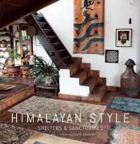 Himalayan Style : Shelters & Sanctuaries (Mandala Earth)