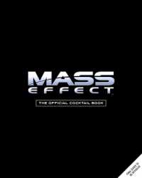 Mass Effect: the Official Cocktail Book