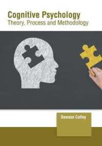 Cognitive Psychology : Theory, Process and Methodology