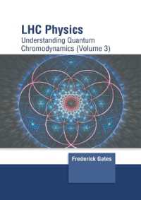 Lhc Physics: Understanding Quantum Chromodynamics (Volume 3)