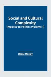 Social and Cultural Complexity: Impacts on Politics (Volume 1)