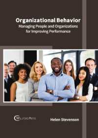 Organizational Behavior: Managing People and Organizations for Improving Performance