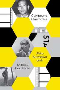 橋本忍『複眼の映像：私と黒澤明』（英訳）<br>Compound Cinematics (paperback) : Akira Kurosawa and I