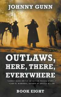 Outlaws, Here, There, Everywhere : A Terrence Corcoran Western (Terrence Corcoran)
