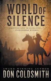 World of Silence : An Authentic Western Novel