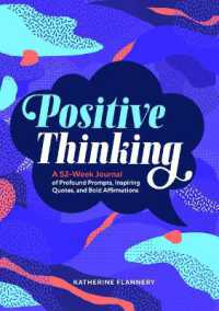 Positive Thinking : A 52-Week Journal of Profound Prompts, Inspiring Quotes, and Bold Affirmations (Year of Reflections Journal)