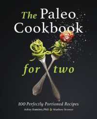 The Paleo Cookbook for Two : 100 Perfectly Portioned Recipes