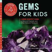Gems for Kids : A Junior Scientist's Guide to Mineral Crystals and Other Natural Treasures (Junior Scientists)