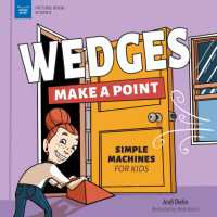 Wedges Make a Point : Simple Machines for Kids (Picture Book Science)