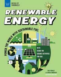 Renewable Energy : Power the World with Sustainable Fuel with Hands-On Science Activities for Kids (Build It Yourself)