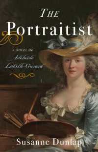 The Portraitist : A Novel of Adelaide Labille-Guiard