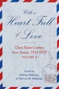 With a Heart Full of Love : Clara Taylor's Letters from Russia 1918-1919 Volume 2