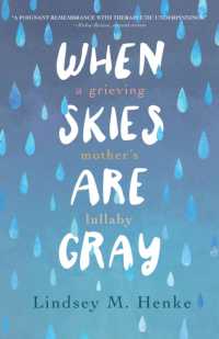 When Skies Are Gray : A Grieving Mother's Lullaby