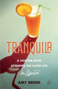 Tranquila : A Doctor-Mom Attempts the Slow Life in Spain