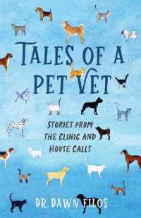Tales of a Pet Vet : Stories from the Clinic and House Calls