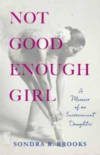 Not Good Enough Girl : A Memoir of an Inconvenient Daughter
