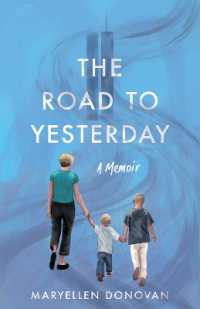 The Road to Yesterday : A Memoir