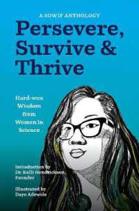 Persevere, Survive, & Thrive : Hard-won Wisdom from Women in Science