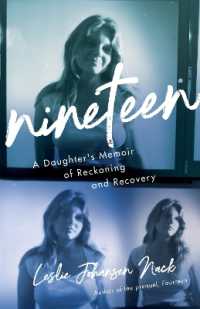 Nineteen : A Daughter's Memoir of Reckoning and Recovery