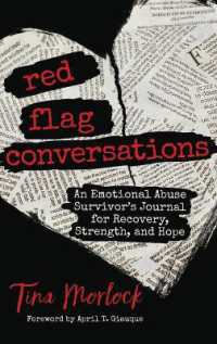 Red Flag Conversations : An Emotional Abuse Survivor's Journal for Recovery, Strength, and Hope