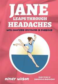 Jane Leaps through Headaches : with courage anything is possible
