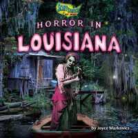 Horror in Louisiana (Scary States (of Mind)) （Library Binding）