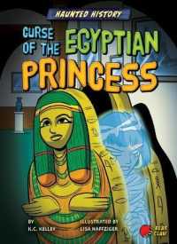 Curse of the Egyptian Princess (Haunted History Set Two) （Library Binding）