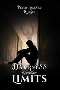 Darkness without Limits
