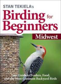Stan Tekiela's Birding for Beginners: Midwest : Your Guide to Feeders, Food, and the Most Common Backyard Birds (Bird-watching Basics)