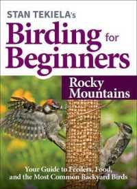 Stan Tekiela's Birding for Beginners: Rocky Mountains : Your Guide to Feeders, Food, and the Most Common Backyard Birds (Bird-watching Basics)