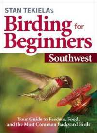 Stan Tekiela's Birding for Beginners: Southwest : Your Guide to Feeders, Food, and the Most Common Backyard Birds (Bird-watching Basics)