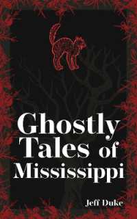 Ghostly Tales of Mississippi (Hauntings, Horrors & Scary Ghost Stories) （2ND）