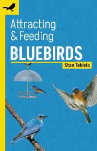 Attracting & Feeding Bluebirds (Backyard Bird Feeding Guides) （2ND）