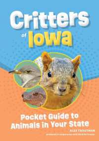 Critters of Iowa : Pocket Guide to Animals in Your State （2ND）