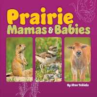 Prairie Mamas and Babies (Mamas and Babies) （Board Book）