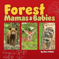 Forest Mamas and Babies (Wildlife Families) （Board Book）